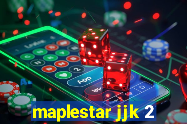 maplestar jjk 2